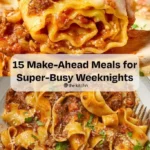 15 easy make ahead dinners for your busiest weekni 2026 07 24 025927 683x1024 1