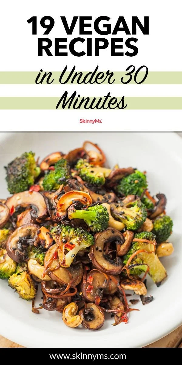 Quick and easy vegan dinner recipes ready in under 30 minutes.