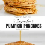 2 ingredient pumpkin pancakes sinful nutrition 2026 07 20 185617 1