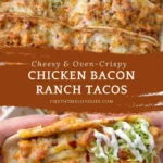 cheesy oven crispy chicken bacon ranch tacos easy 2026 07 20 185547 683x1024 1